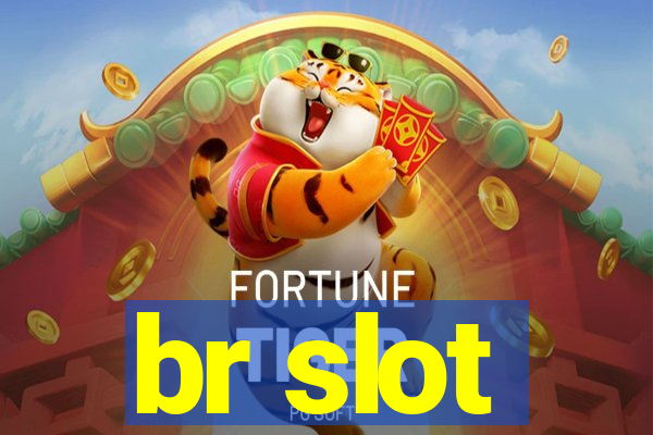 br slot