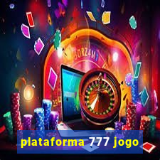 plataforma 777 jogo