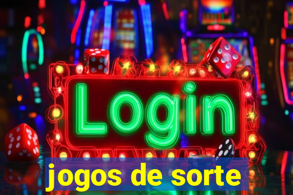 jogos de sorte