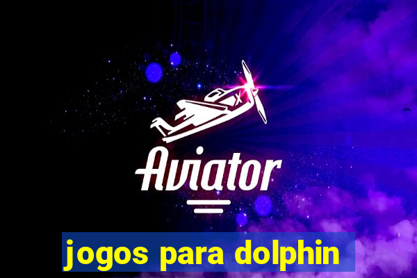 jogos para dolphin