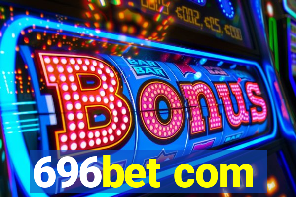 696bet com