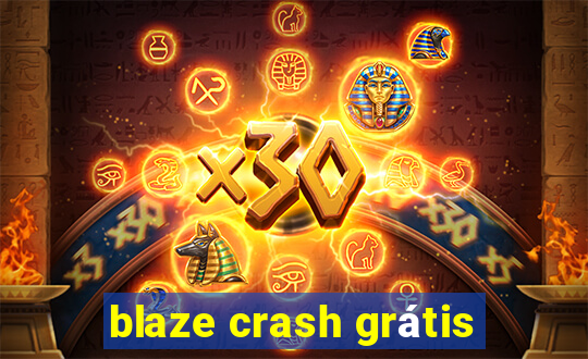 blaze crash grátis