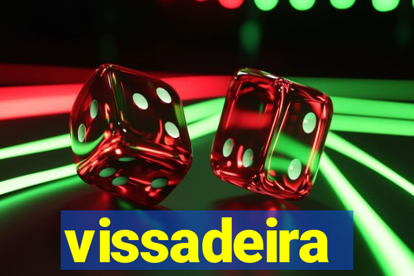 vissadeira