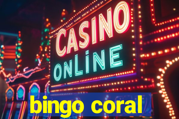 bingo coral