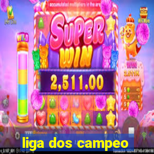 liga dos campeo