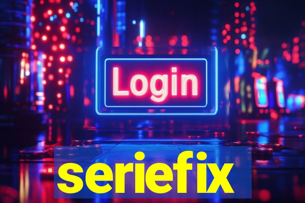 seriefix