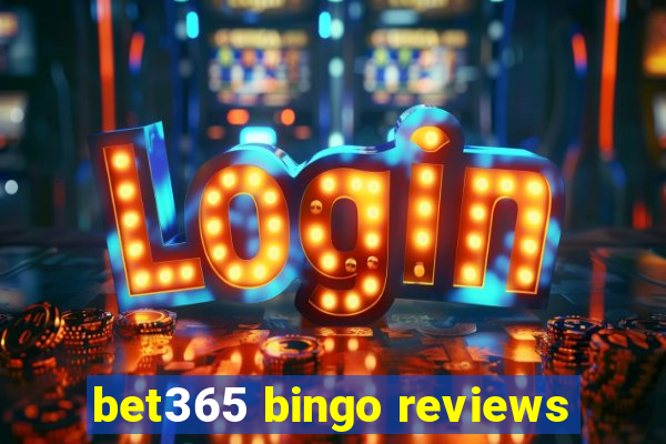 bet365 bingo reviews