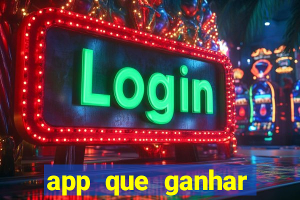 app que ganhar dinheiro jogando