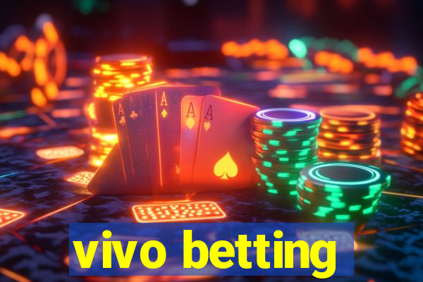 vivo betting