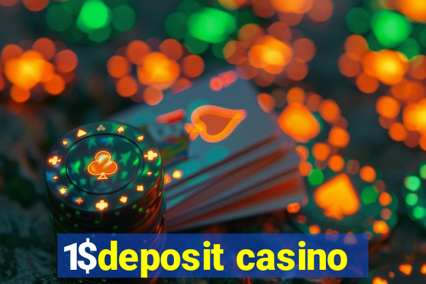 1$deposit casino