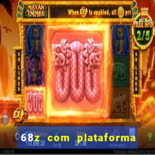 68z com plataforma de jogos