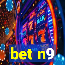 bet n9