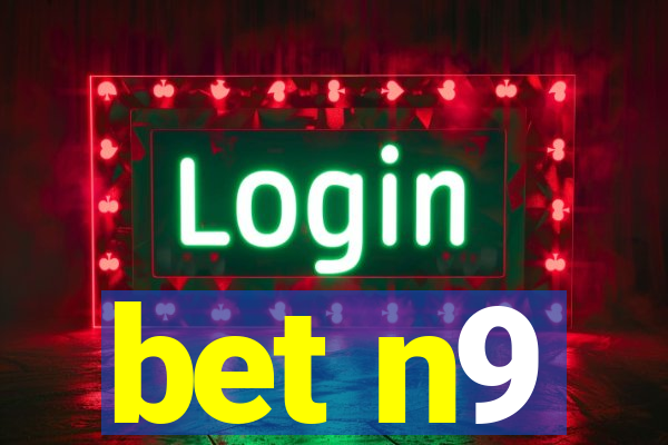 bet n9