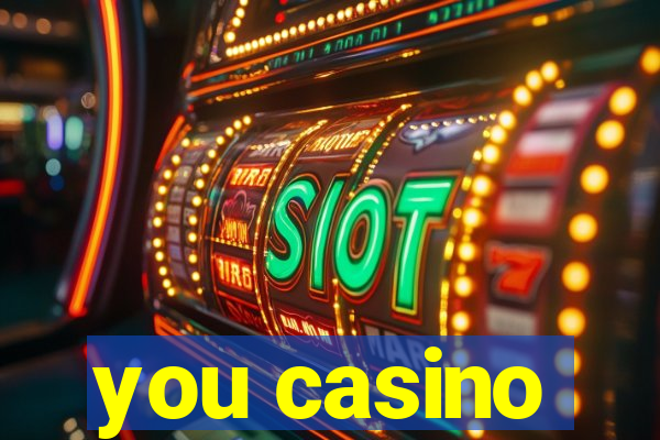 you casino