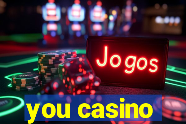 you casino