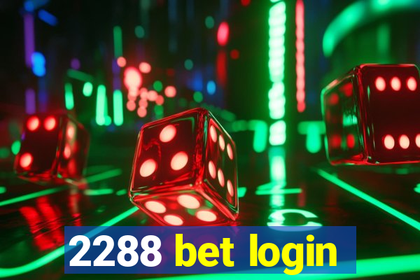 2288 bet login