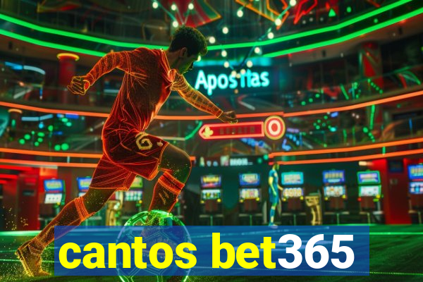 cantos bet365