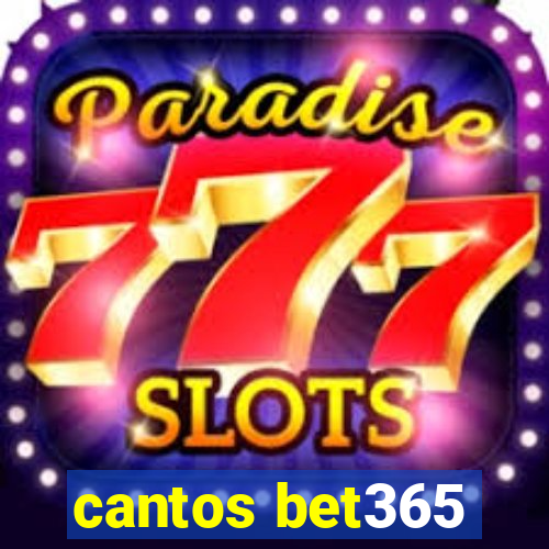 cantos bet365