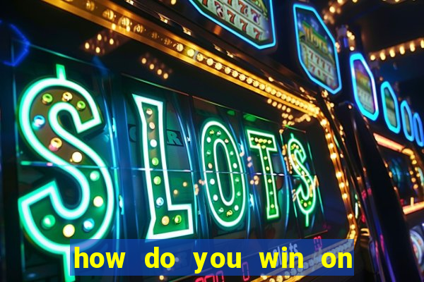 how do you win on slot machines