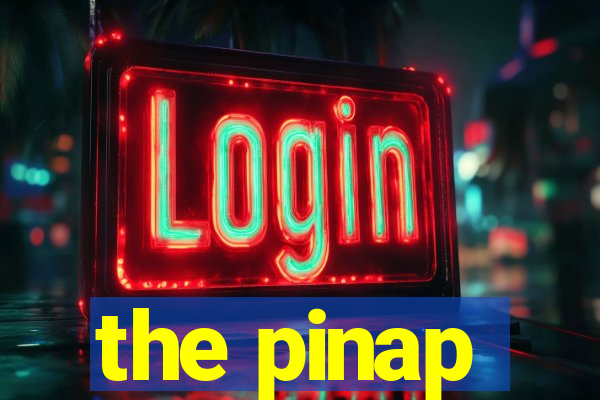 the pinap