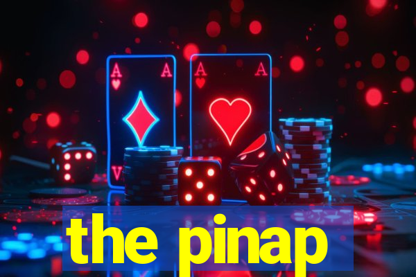 the pinap