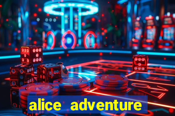 alice adventure slot free play