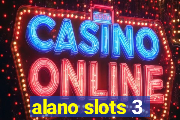 alano slots 3