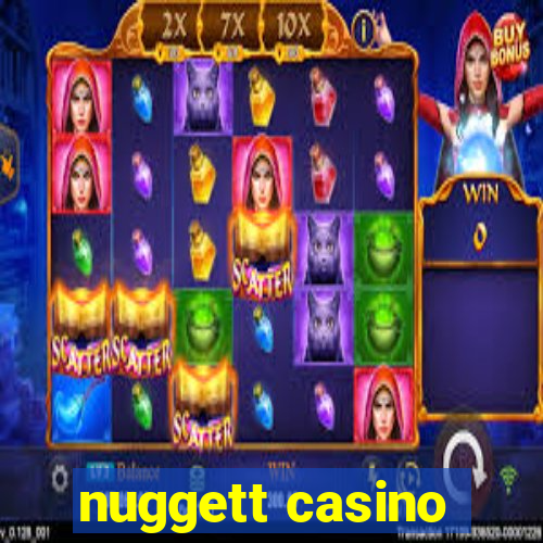 nuggett casino