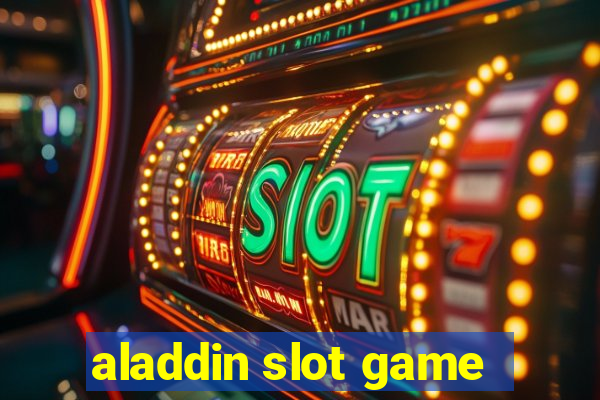 aladdin slot game