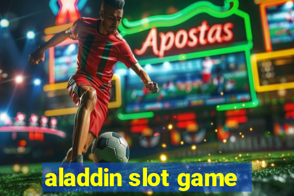 aladdin slot game