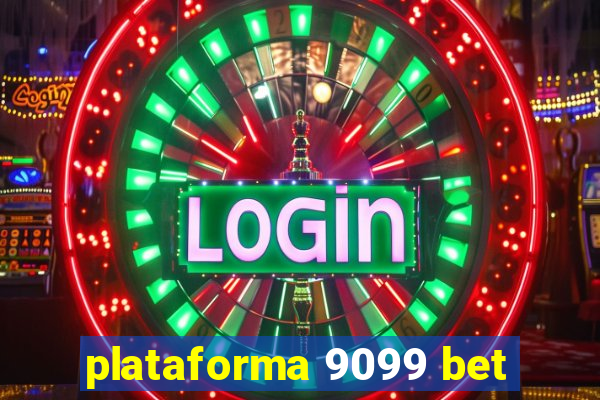 plataforma 9099 bet