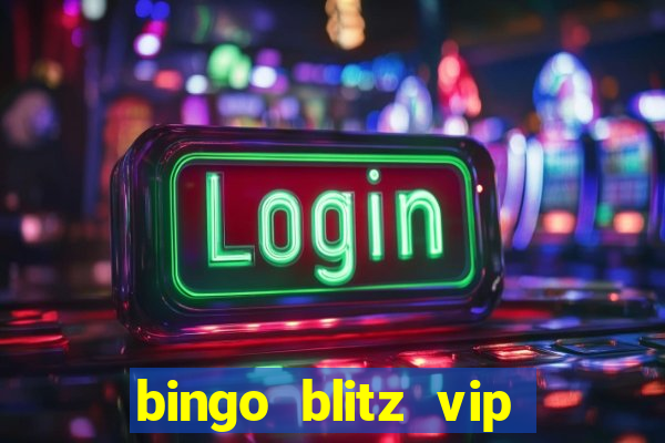 bingo blitz vip pro download