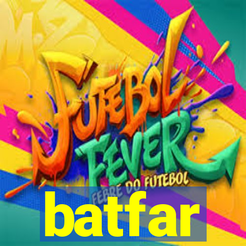 batfar