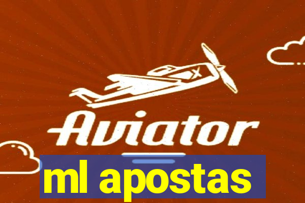 ml apostas