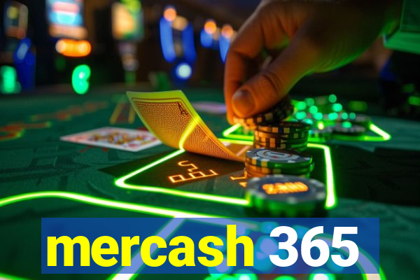 mercash 365