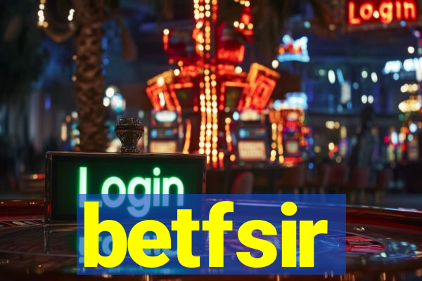 betfsir