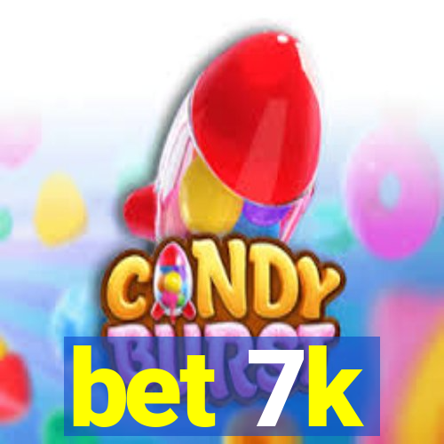 bet 7k