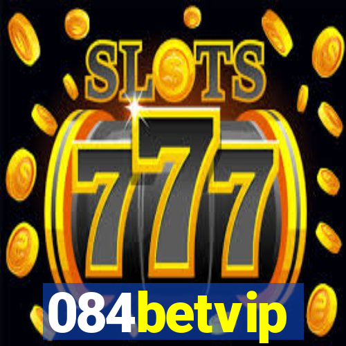 084betvip