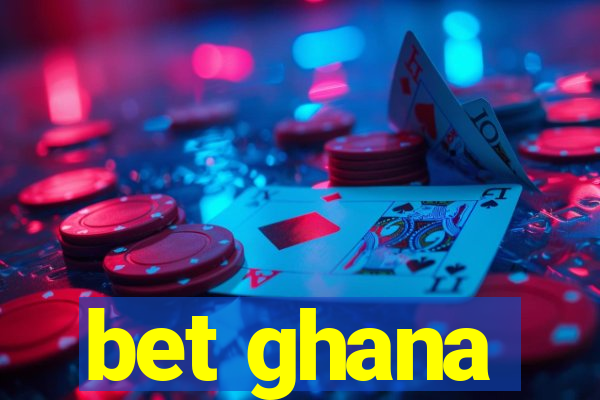 bet ghana