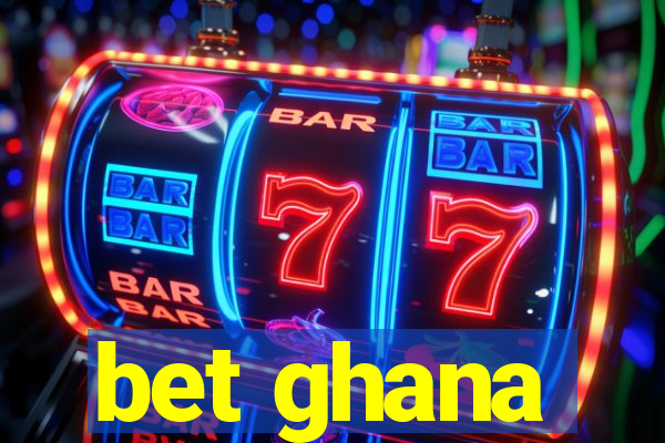 bet ghana