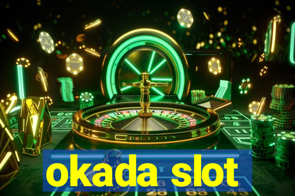 okada slot