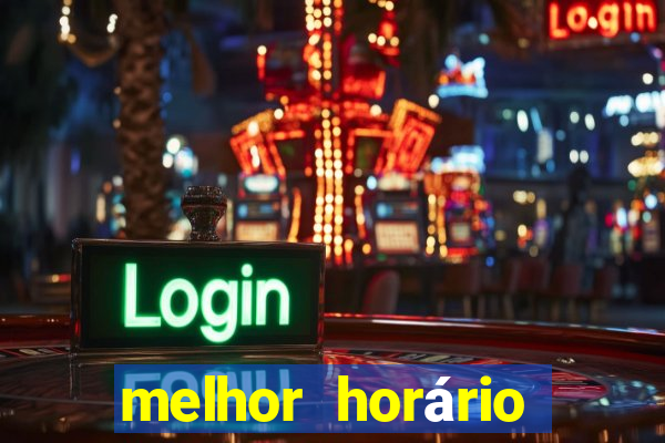 melhor horário para jogar onabet