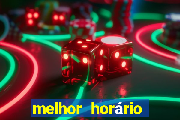 melhor horário para jogar onabet