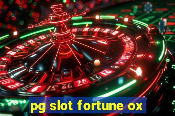 pg slot fortune ox