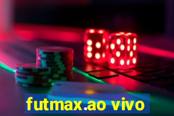 futmax.ao vivo