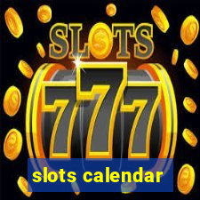 slots calendar