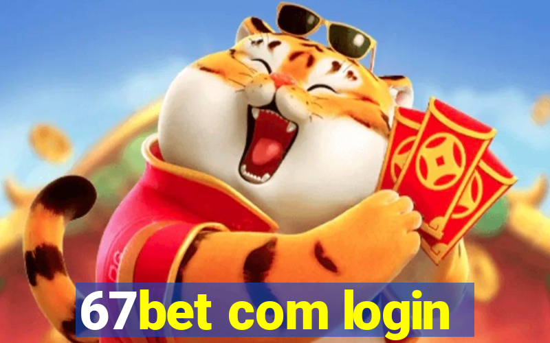 67bet com login