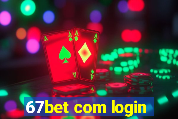 67bet com login