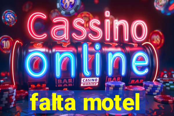 falta motel