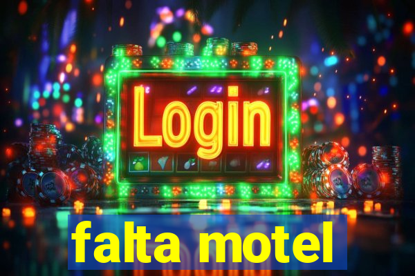 falta motel